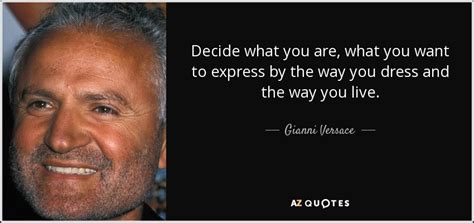 versace wuotes|quotes by gianni versace.